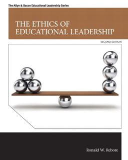 Ethics of Educational Leadership 2nd 9780132907101 Front Cover