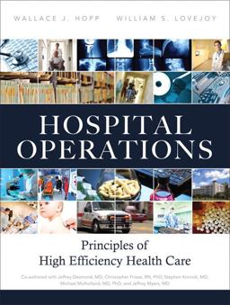 Hospital Operations Principles of High Efficiency Health Care  9780132908665 Front Cover