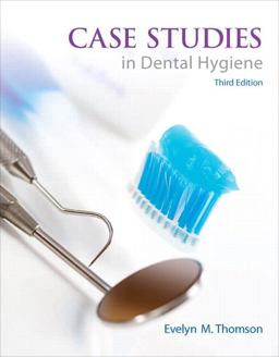 Case Studies in Dental Hygiene 3rd 9780132913089 Front Cover