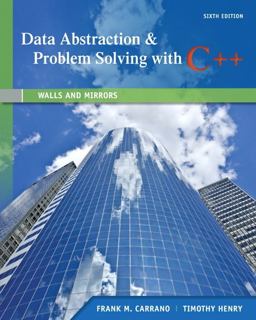 Data Abstraction and Problem Solving with C++ Walls and Mirrors 6th 9780132923729 Front Cover