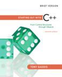 Starting Out with C++ From Control Structures Through Objects 7th 9780132926867 Front Cover