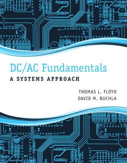 DC/AC Fundamentals A Systems Approach  9780132933933 Front Cover