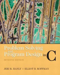 Problem Solving and Program Design in C 7th 9780132936491 Front Cover