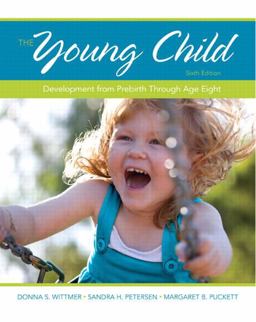 Young Child Development from Prebirth Through Age Eight 6th 9780132944014 Front Cover