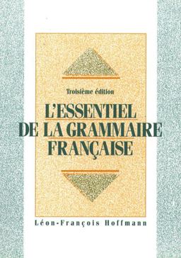 L'Essentiel de la Grammaire FranÃ§aise 3rd 9780132947947 Front Cover