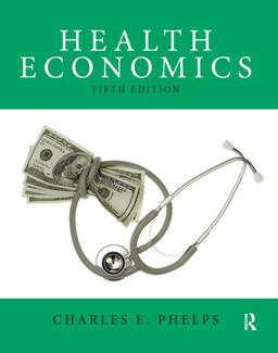 Health Economics 5th 9780132948531 Front Cover