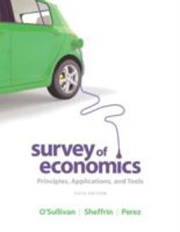 Survey of Economics Principles, Applications, and Tools 6th 9780132948852 Front Cover