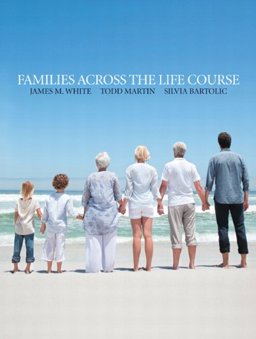 Families Across the Life Course  9780132951326 Front Cover