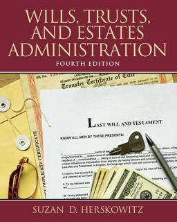 Wills, Trusts, and Estates Administration 4th 9780132956031 Front Cover