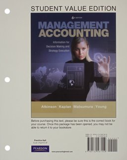 Management Accounting Information for Decision-Making and Strategy Execution 6th 9780132965392 Front Cover