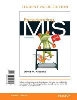 Experiencing MIS, Student Value Edition