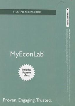 NEW Mylab Economics with Pearson EText -- Access Card -- for Economics Today