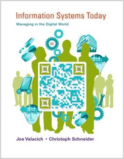 Information Systems Today Managing in the Digital World 6th 9780132971218 Front Cover