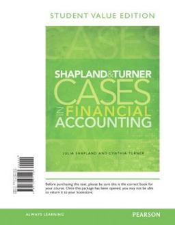 Shapland and Turner Cases in Financial Accounting, Student Value Edition