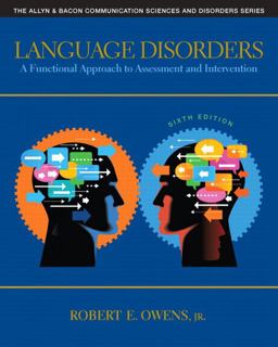 Language Disorders A Functional Approach to Assessment and Intervention 6th 9780132978729 Front Cover