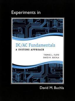 Lab Manual for DC/AC Fundamentals A Systems Approach  9780132989862 Front Cover