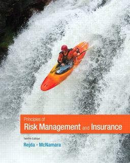 Principles of Risk Management and Insurance 12th 9780132992916 Front Cover