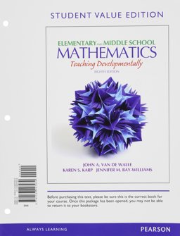 Elementary and Middle School Mathematics Teaching Developmentally, Student Value Edition 8th 9780133007930 Front Cover