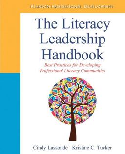 Literacy Leadership Handbook Best Practices for Developing Professional Literacy Communities  9780133013887 Front Cover