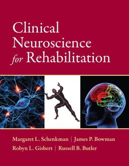 Clinical Neuroscience for Rehabilitation  9780133024692 Front Cover