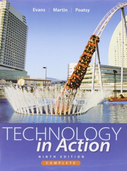Technology in Action Complete Plus Myitlab and Exploring Microsoft Office 2010, Volume 1