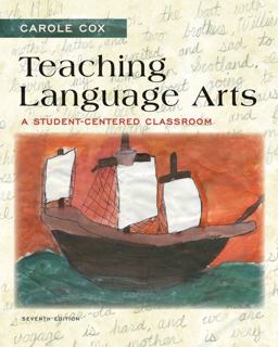 Teaching Language Arts A Student-Centered Classroom 7th 9780133066807 Front Cover