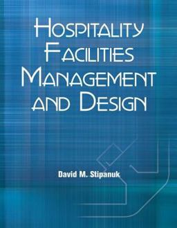 Hospitality Facilities Management and Design