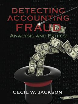 Detecting Accounting Fraud Analysis and Ethics  9780133078602 Front Cover