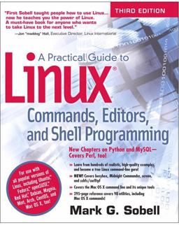 Practical Guide to Linux Commands, Editors, and Shell Programming 3rd 2012 9780133085044 Front Cover