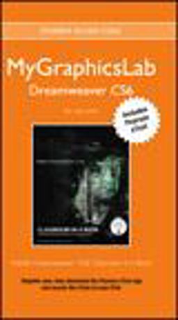 MyGraphicsLab Dreamweaver Course with Adobe Dreamweaver CS6 Classroom in a Book MyGraphicsLab Dreamweaver Course with Adobe Dreamweaver CS6 Classroom in a Book