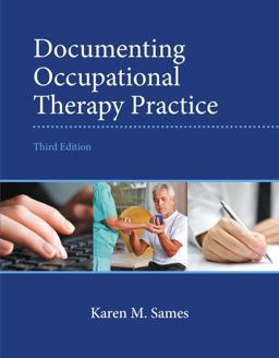 Documenting Occupational Therapy Practice 3rd 9780133110494 Front Cover