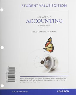Horngren's Accounting, the Managerial Chapters, Student Value Edition