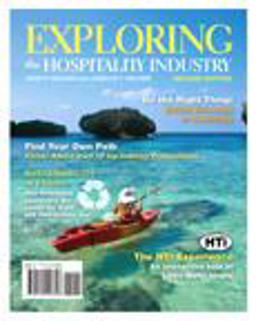 Exploring the Hospitality Industry Exploring the Hospitality Industry