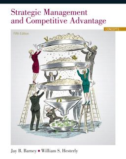 Strategic Management and Competitive Advantage Concepts 5th 9780133129304 Front Cover