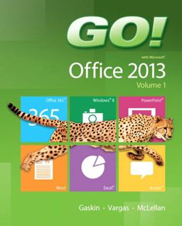 Go! with Office 2013, Volume 1  9780133142662 Front Cover