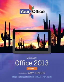 Your Office Microsoft Office 2013, Volume 1  9780133142693 Front Cover