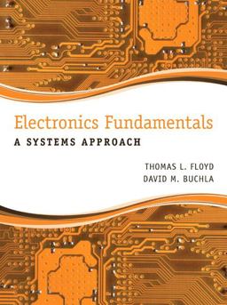 Electronics Fundamentals A Systems Approach  9780133143638 Front Cover