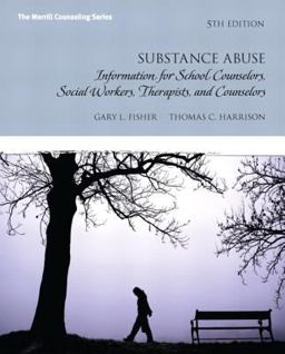 Substance Abuse Information for School Counselors, Social Workers, Therapists and Counselors 5th 9780133155419 Front Cover