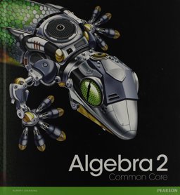 Algebra 2: Common Core Highschool 1st 9780133186024 Front Cover