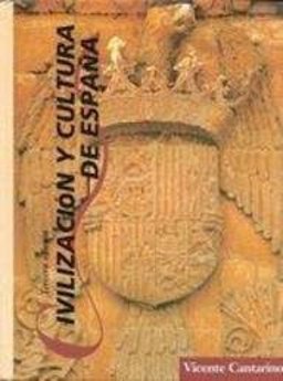 Civilizacion y Cultura de Espana 3rd 9780133233889 Front Cover