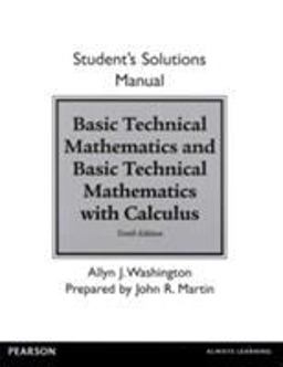 Student Solutions Manual for Basic Technical Mathematics and Basic Technical Mathematics with Calculus