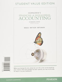 Horngren's Financial and Managerial Accounting, Chapters 14-24