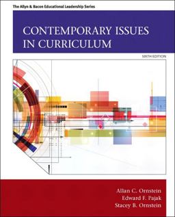 Contemporary Issues in Curriculum 6th 9780133259971 Front Cover