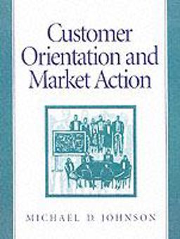Customer Orientation and Market Action