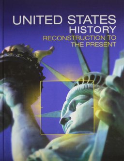 High School United States History 2016 Reconstruction to the Present Student Edition Grade 10 2014 9780133332575 Front Cover