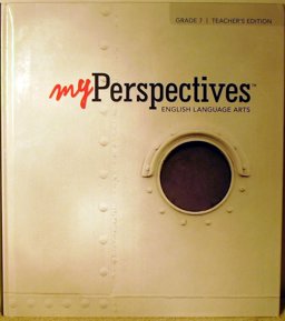 My Perspectives English Language Arts Grade 7 Teacher's Edition 1st 9780133338669 Front Cover
