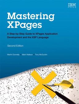 Mastering XPages A Step-By-Step Guide to XPages Application Development and the XSP Language 2nd 9780133373370 Front Cover