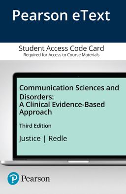 Communication Sciences and Disorders A Clinical Evidence-Based Approach, Video-Enhanced Pearson EText -- Enhanced Pearson EText 3rd 9780133396102 Front Cover