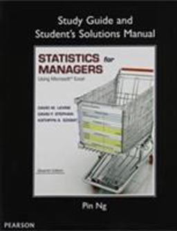 Study Guide and Student's Solutions Manual Statistics for Managers Using Microsoft Excel