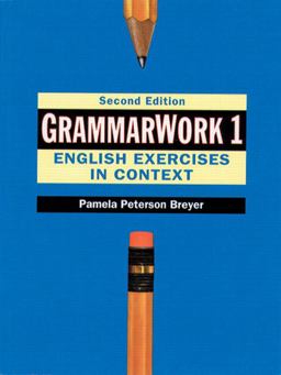 GrammarWork 1 English Exercises in Context 2nd 9780133402414 Front Cover